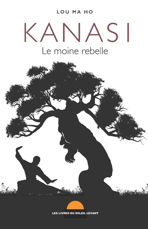 Kanasi, le moine rebelle (Paperback)