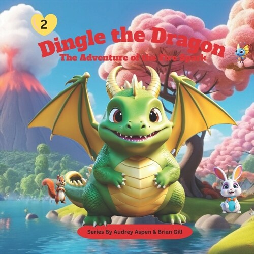 Dingle the Dragon: The Adventure of the Fire Spark (Paperback)