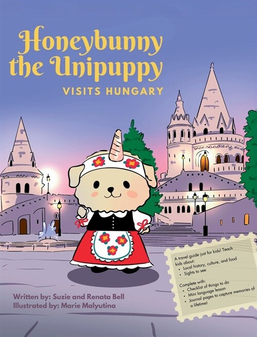 Honeybunny the Unipuppy Visits Hungary (Hardcover)