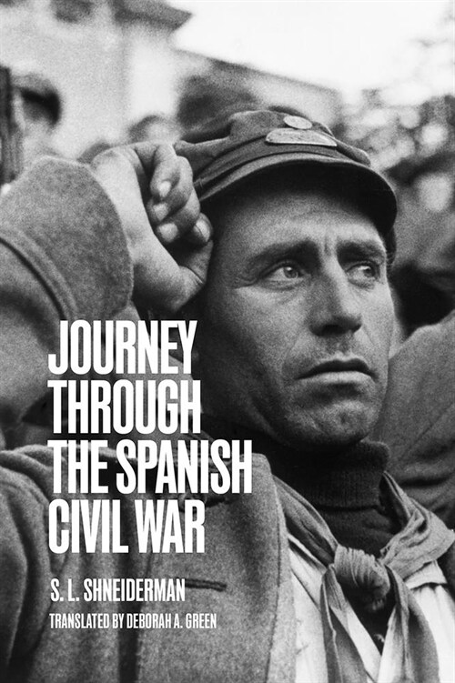 Journey Through the Spanish Civil War: The Hinterlands (Hardcover)