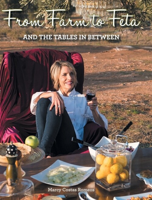 From Farm to Feta and the Tables In Between (Hardcover)