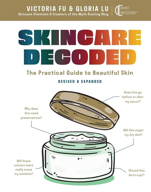 Skincare Decoded: Revised and Expanded: The Practical Guide to Beautiful Skin (Hardcover)