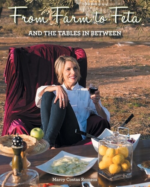 From Farm to Feta and the Tables In Between (Paperback)