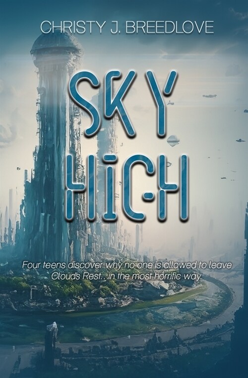 Sky High: A YA Dystopian Novel (Paperback)