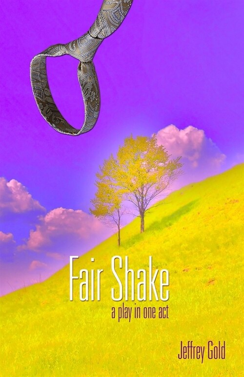 Fair Shake: A Play in One Act (Paperback)