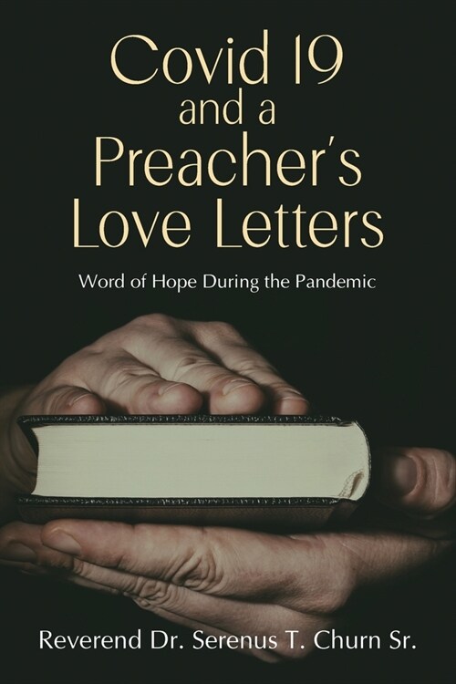 Covid 19 and A Preachers Love Letters (Paperback)
