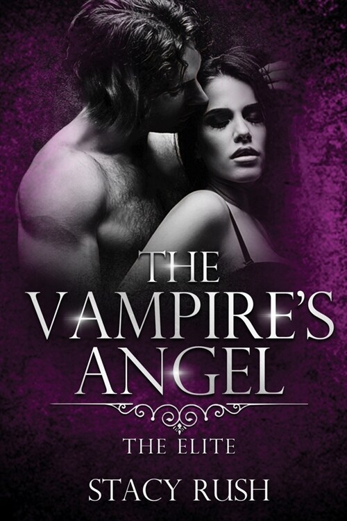 The Vampires Angel: The Elite (book 2) (Paperback)