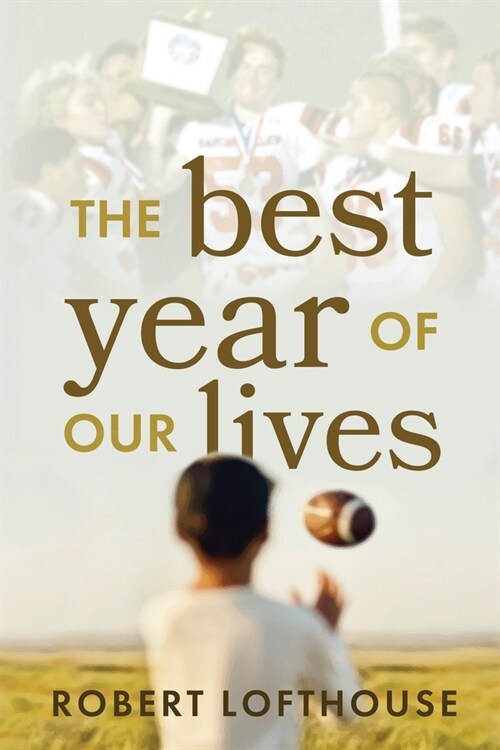 The Best Year of Our Lives (Paperback)