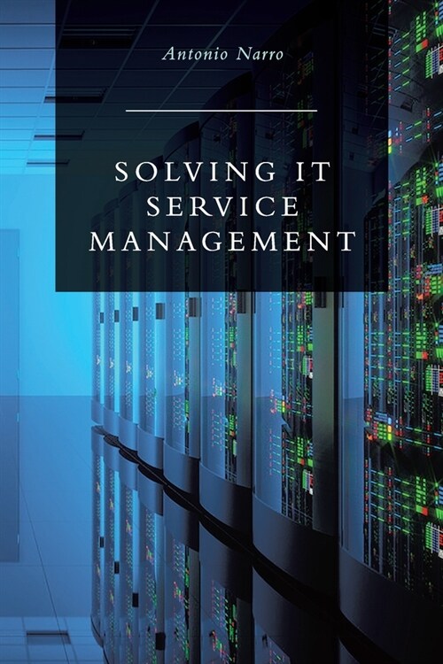 Solving IT Service Management (Paperback)