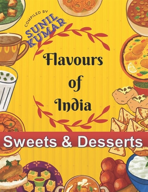 Flavours of India - Sweets & Desserts Vol- 1 (Paperback)