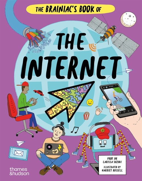 The Brainiacs Book of the Internet (Hardcover)