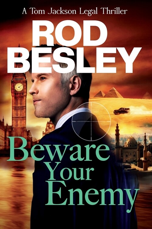 Beware Your Enemy: A Tom Jackson Legal Thriller - Book 2 (Paperback)