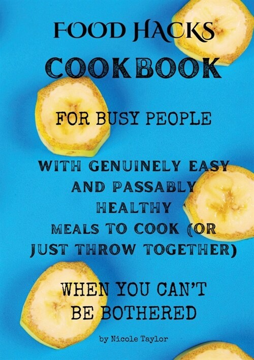 Food Hacks Cookbook (Paperback)