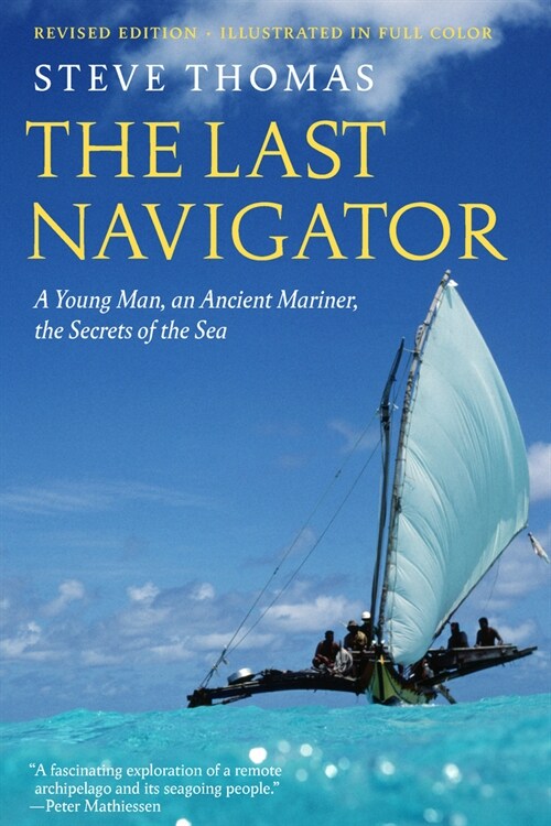 The Last Navigator: Revised Edition (Hardcover)