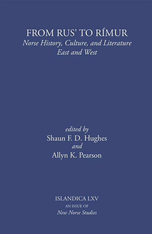 From Rus to R?ur: Norse History, Culture, and Literature East and West (Hardcover)