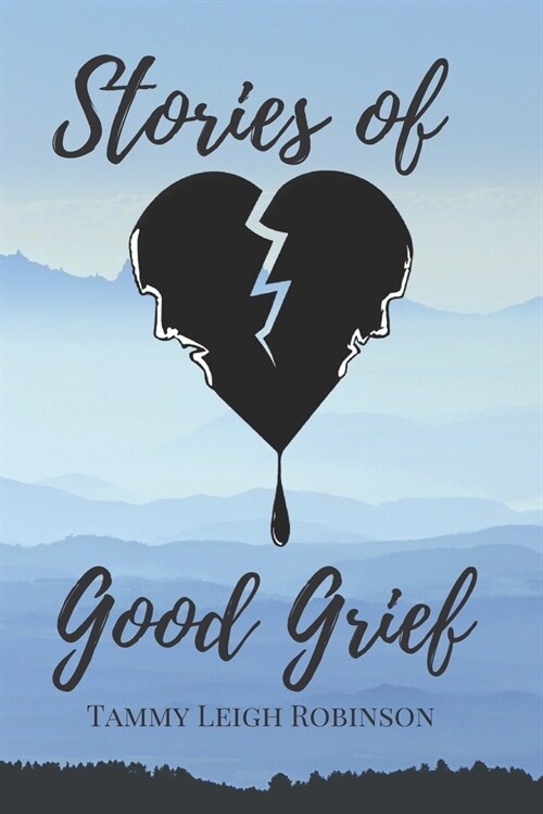 Stories of Good Grief (Paperback)