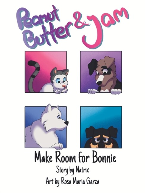 Peanut Butter and Jam: Make Room for Bonnie (Paperback)