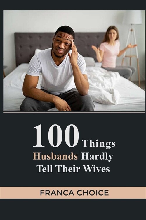 100 Things Husbands Hardly Tell Their Wives (Paperback)