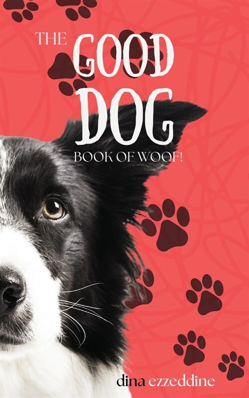 The Good Dog Book of Woof (Paperback)