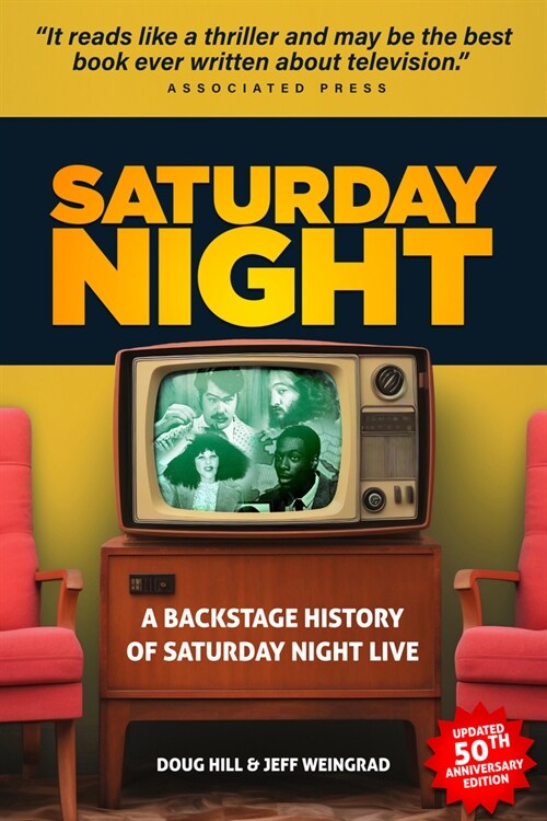 Saturday Night: A Backstage History of Saturday Night Live (Paperback)