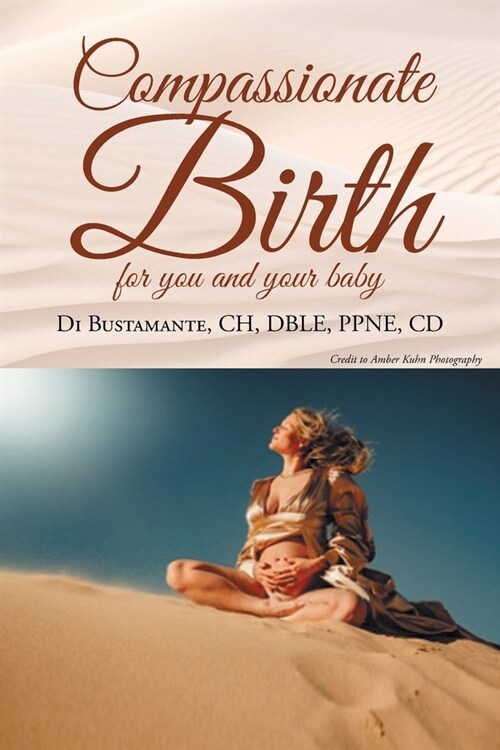 Compassionate Birth for you and your baby (Paperback)