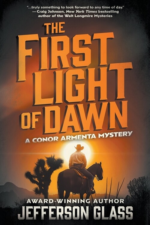 The First Light of Dawn: A Conor Armenta Western Mystery (Paperback)