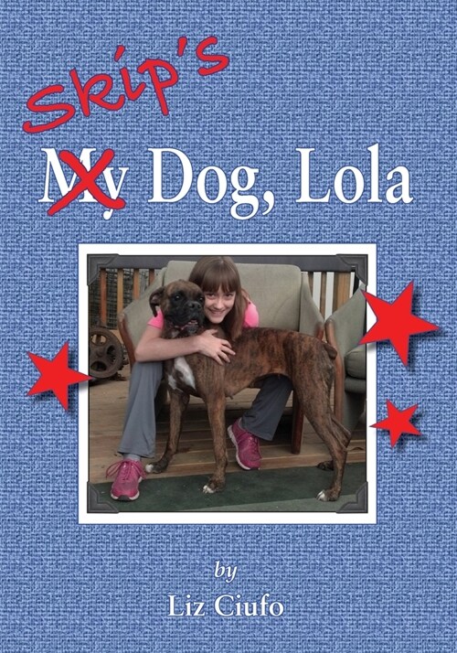Skips Dog, Lola (Paperback)