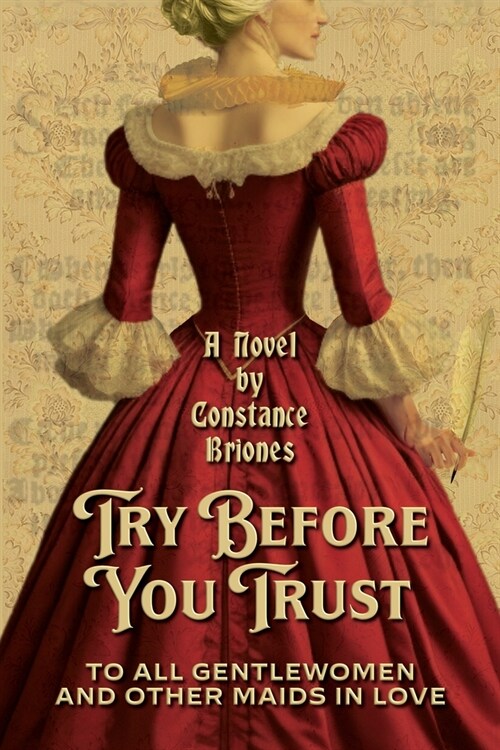 Try Before You Trust: To All Gentlewomen and Other Maids in Love (Paperback)