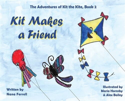 Kit Makes a Friend (Hardcover)