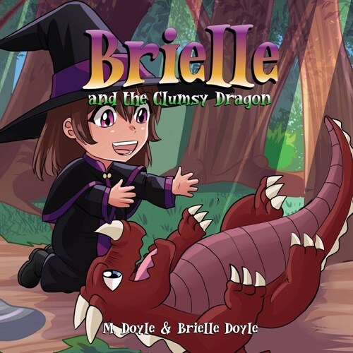 Brielle and the Clumsy dragon (Paperback)