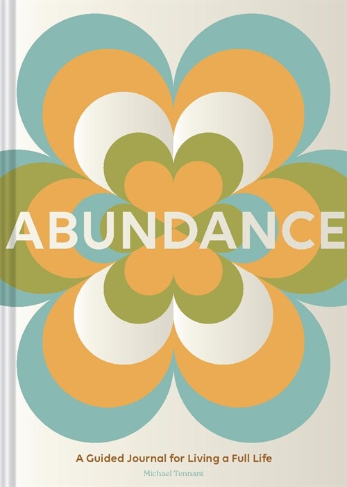 Abundance: A Guided Journal for Living a Full Life (Other)