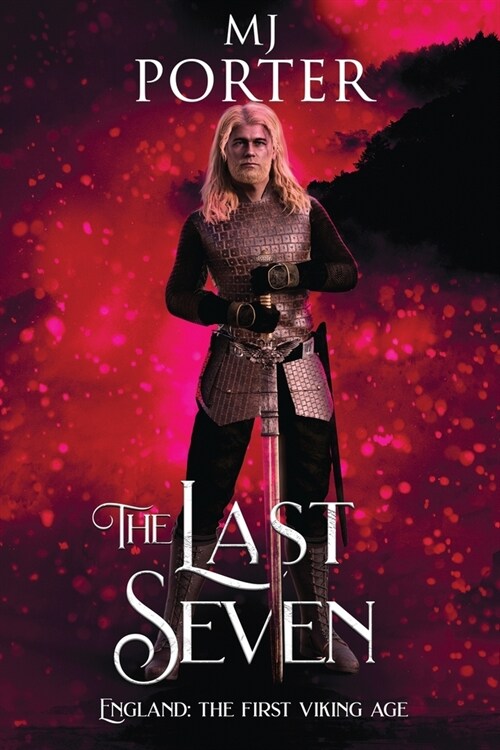 The Last Seven: England: The First Viking Age (Paperback)