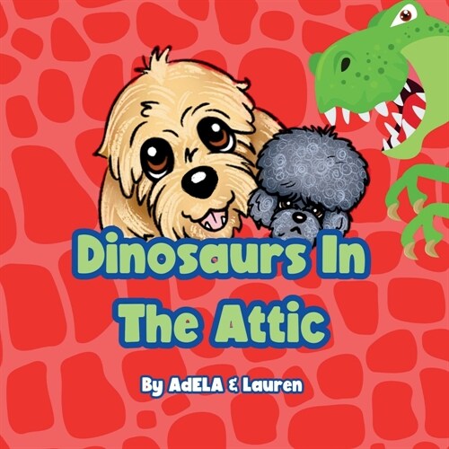 Dinosaurs In The Attic (Paperback)