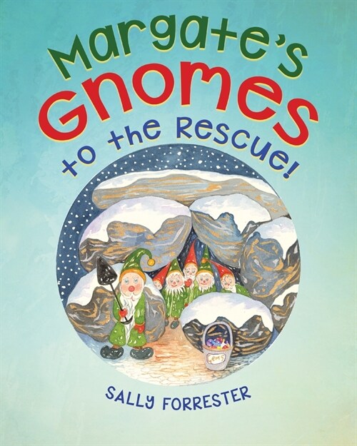 Margates Gnomes to the Rescue (Paperback)