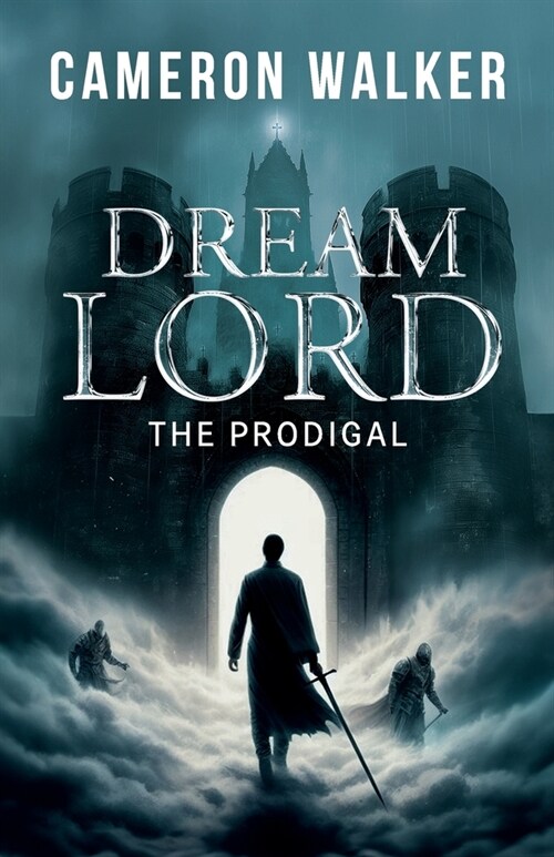 Dream Lord: The Prodigal: The Prodigal (Paperback)