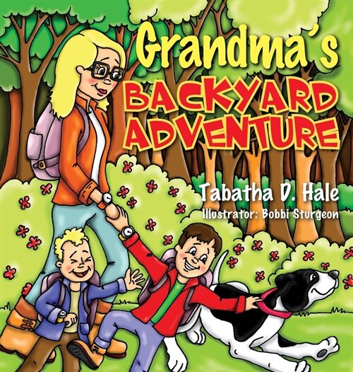 Grandmas Backyard Adventure (Hardcover)