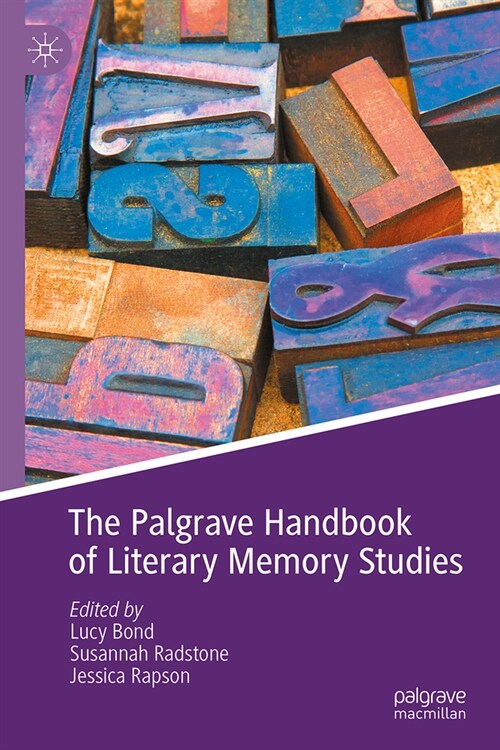 The Palgrave Handbook of Literary Memory Studies (Hardcover, 2024)