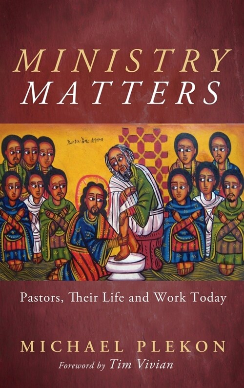 Ministry Matters: Pastors, Their Life and Work Today (Hardcover)