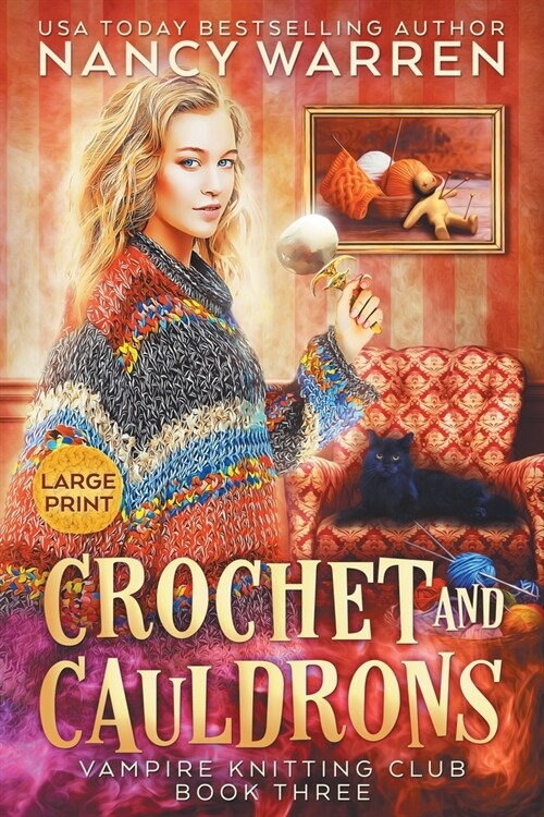 Crochet and Cauldrons (Large Print): A Paranormal Cozy Mystery (Paperback)