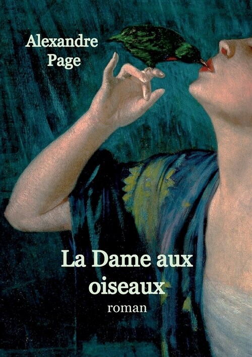 La Dame aux oiseaux: (suspense fantastique) (Paperback)