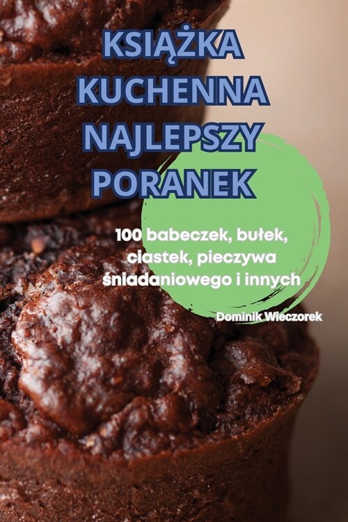 KsiĄŻka Kuchenna Najlepszy Poranek (Paperback)