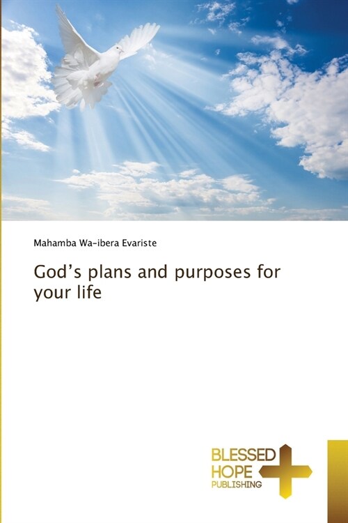 Gods plans and purposes for your life (Paperback)