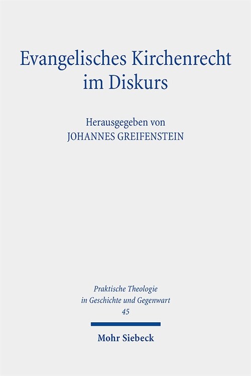 Evangelisches Kirchenrecht Im Diskurs: Perspektiven Der Theologie Und Der Rechtswissenschaft (Paperback)