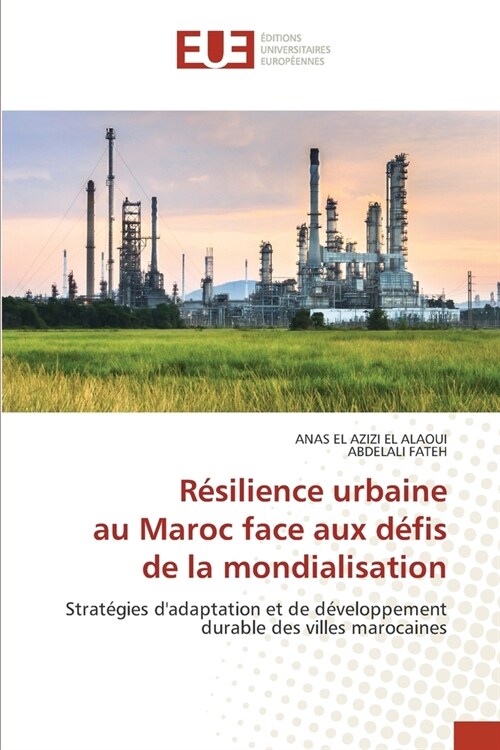 R?ilience urbaine au Maroc face aux d?is de la mondialisation (Paperback)