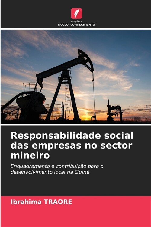 Responsabilidade social das empresas no sector mineiro (Paperback)