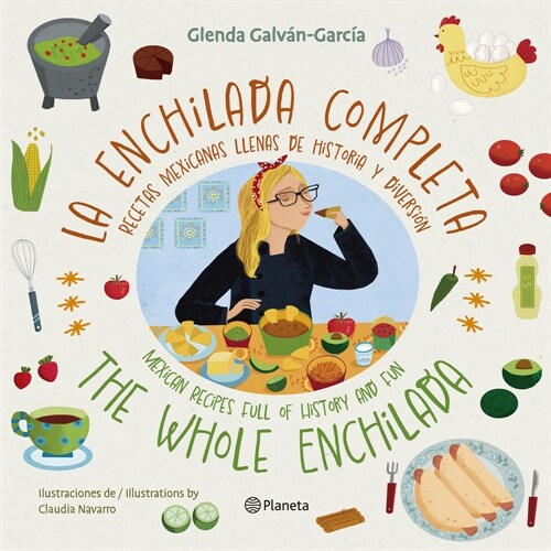 La Enchilada Completa (En Ingl? Y Espa?l) / The Whole Enchilada (in English and Spanish) - Bilingual Book (Paperback)