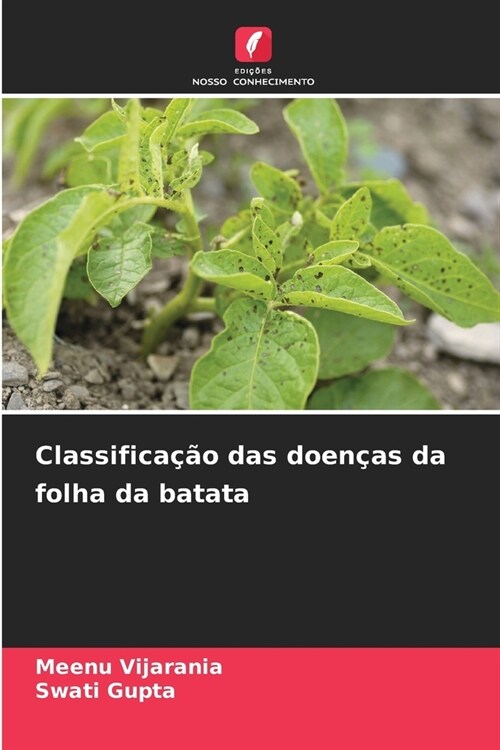 Classifica豫o das doen?s da folha da batata (Paperback)