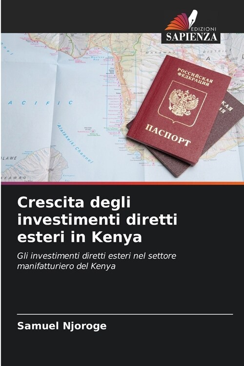 Crescita degli investimenti diretti esteri in Kenya (Paperback)