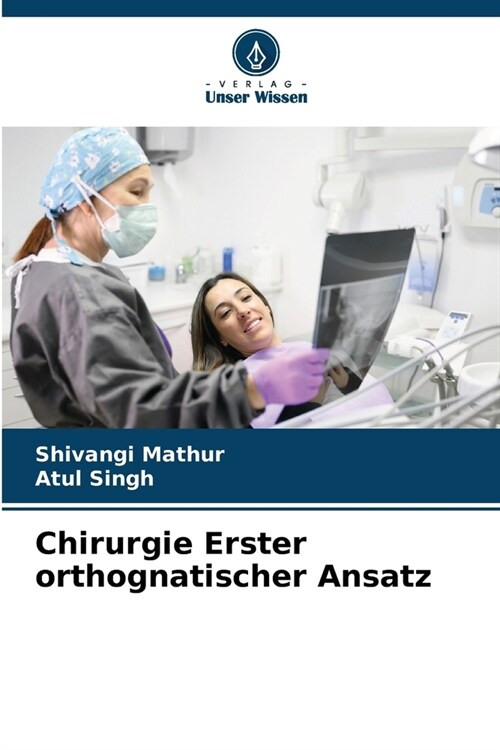 Chirurgie Erster orthognatischer Ansatz (Paperback)