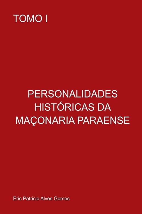 Personalidades Hist?icas Da Ma?n?ia Paraense (Paperback)